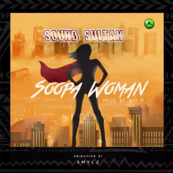 Sound Sultan - Soopa Woman